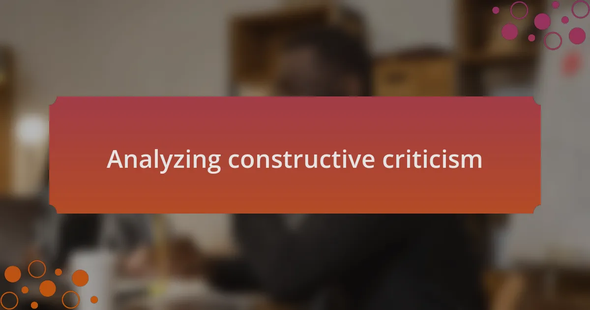 Analyzing constructive criticism