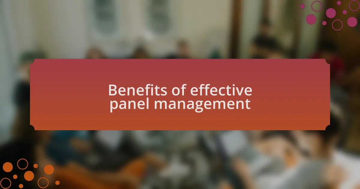 Benefits of effective panel management