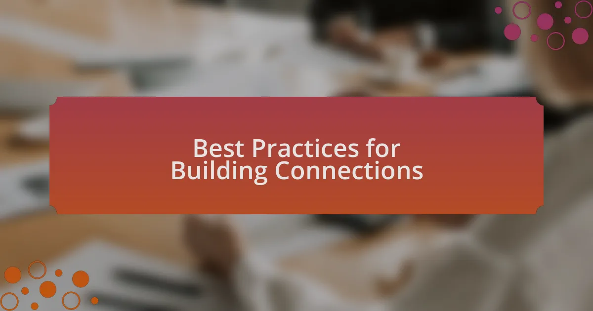 Best Practices for Building Connections