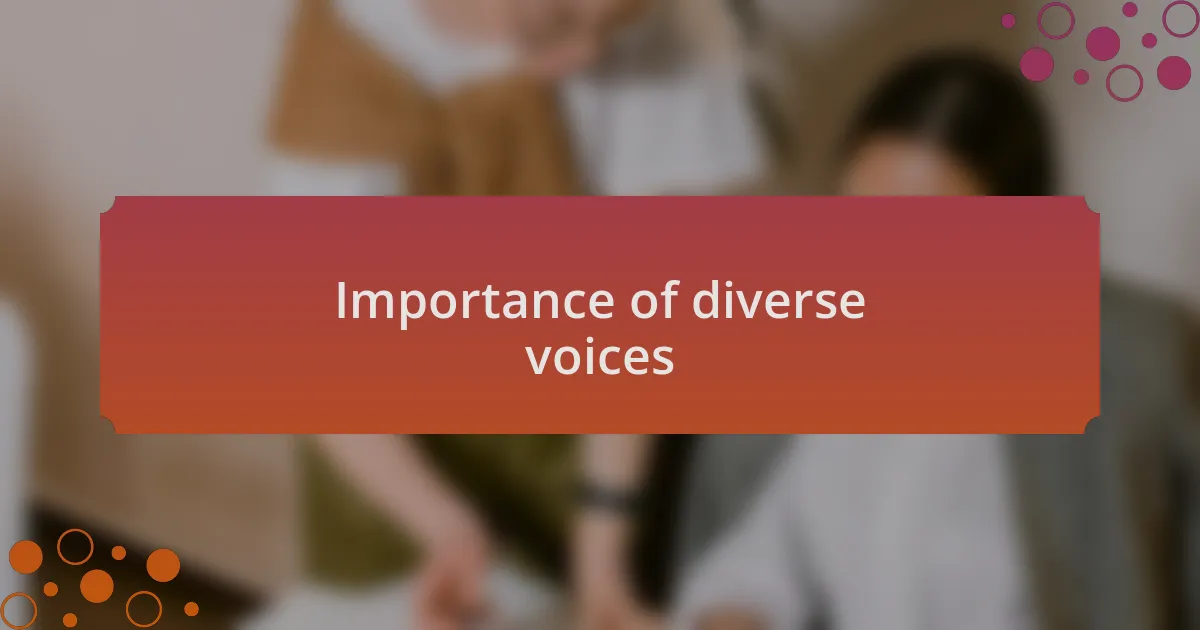 Importance of diverse voices