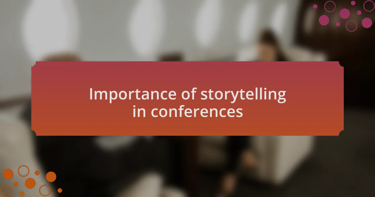 Importance of storytelling in conferences