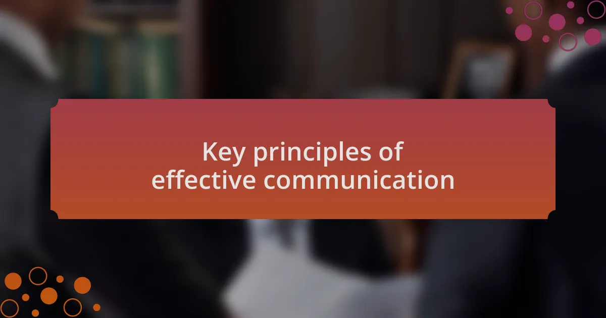 Key principles of effective communication