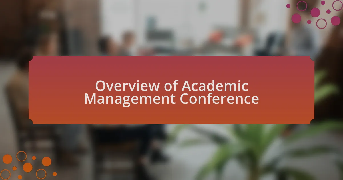 Overview of Academic Management Conference