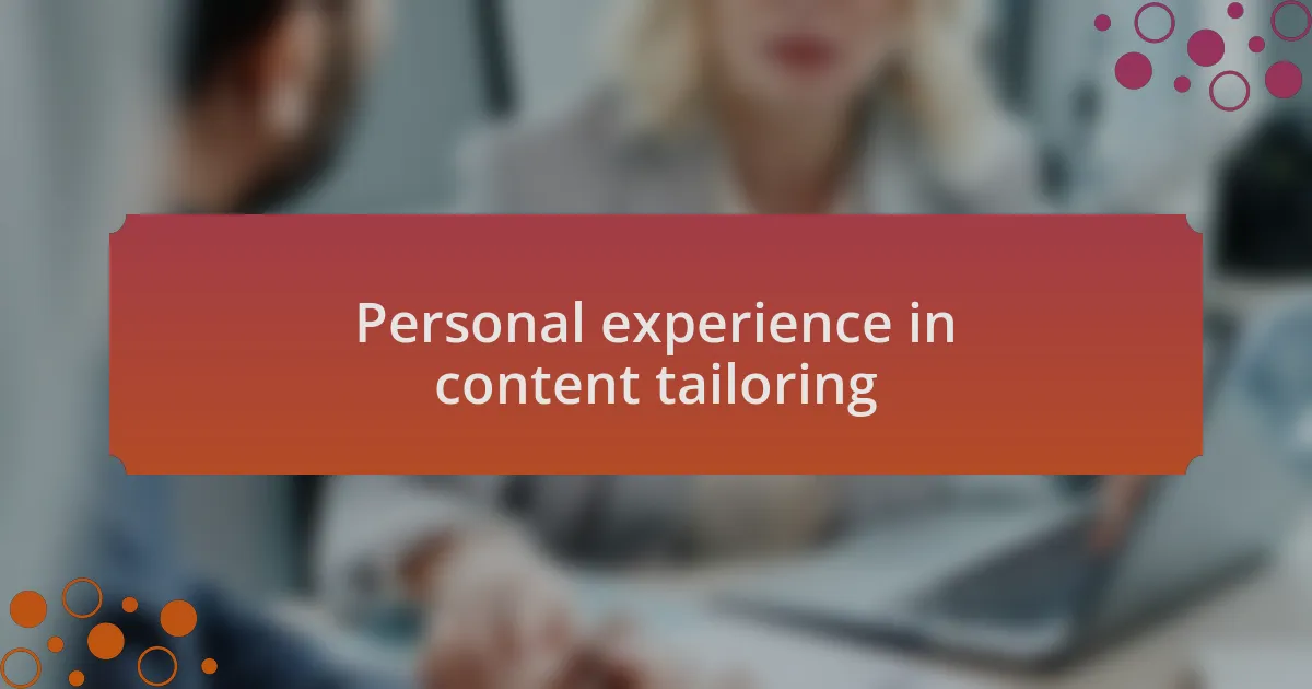 Personal experience in content tailoring