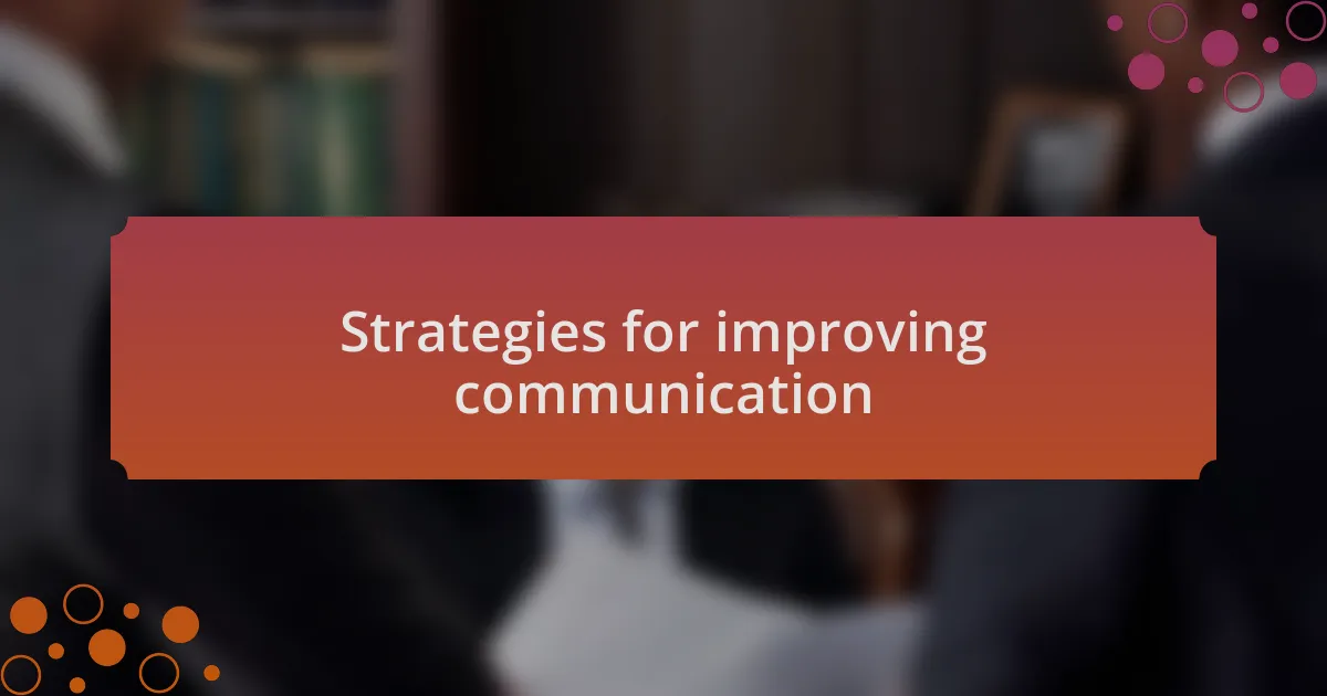 Strategies for improving communication