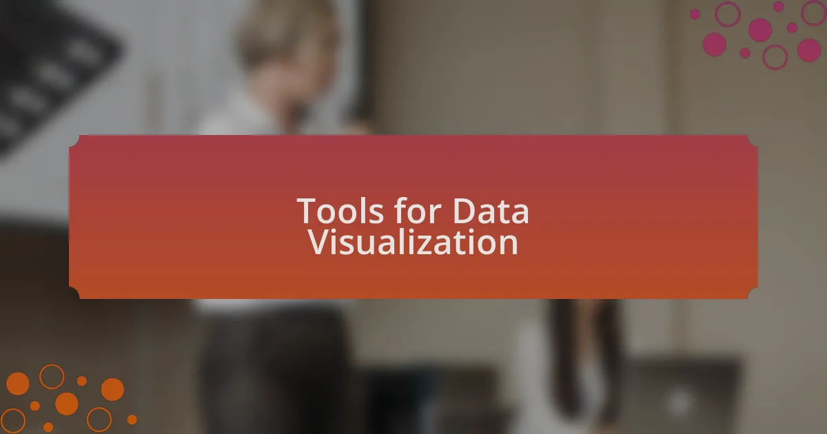 Tools for Data Visualization