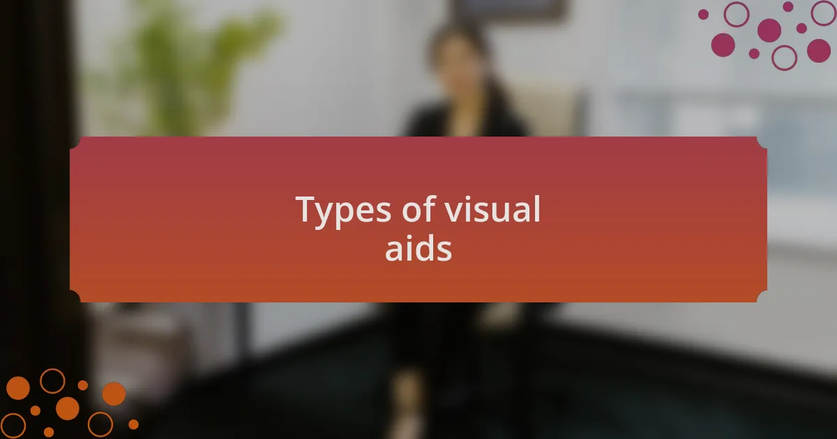 Types of visual aids