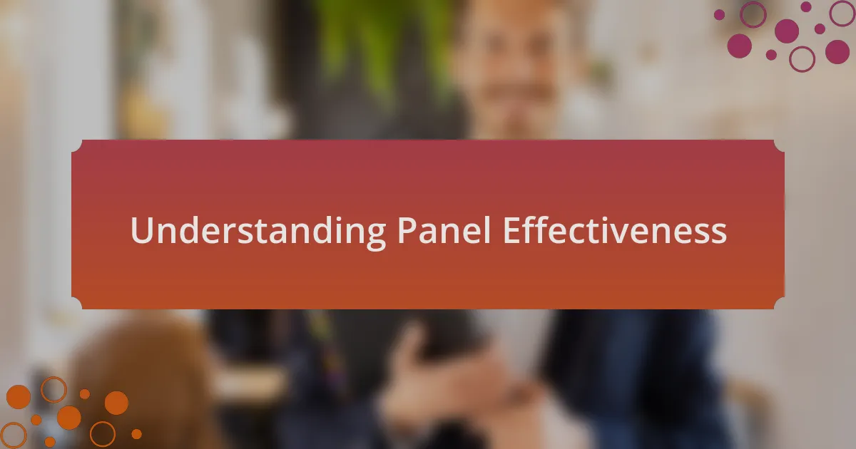Understanding Panel Effectiveness